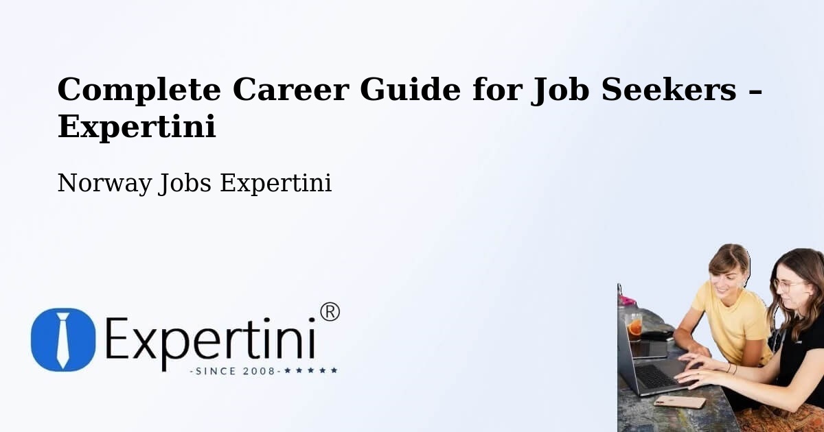 Career Guide for Job Seekers – Rognan - Rognan, Norway Jobs Expertini