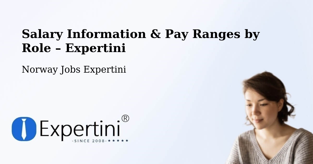 Salary Information & Pay Ranges – Rognan - Rognan, Norway Jobs Expertini
